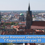 Region Hannover informiert zur Inzidenz-Lage – Überschreitung 35er Inzidenz RH