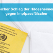 Erfolgreicher Schlag der Hildesheimer Polizei gegen Impfpassfälscher – Impfpassfälscher