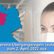 Corona-Übergangsregeln laufen aus – Corona Übergangsregeln