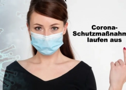 Weitere Corona-Schutzmaßnahmen laufen aus 8 Corona Schutzmaßnahmen laufen aus